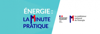 Vidéos « Energie : La minute pratique »