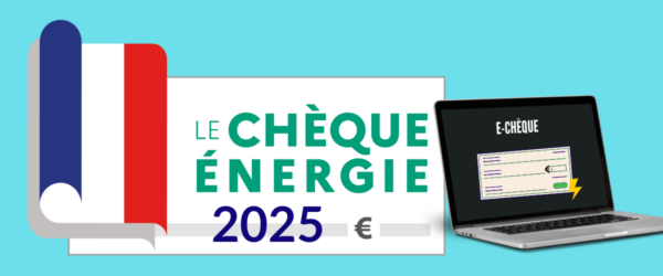 Chèque énergie 2025 : vérifiez votre éligibilité